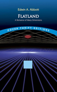 Flatland : A Romance of Many Dimensions, Paperback Book Flatland : A Romance of Many Dimensions, Paperback Book