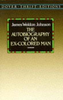 The Autobiography of an Ex-Colored Man, Paperback The Autobiography of an Ex-Colored Man, Paperback