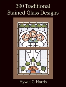 390 Traditional Stained Glass Designs, Paperback Book 390 Traditional Stained Glass Designs, Paperback Book