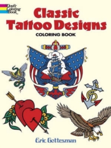 Classic Tattoo Designs : Coloring Book, Paperback Book Classic Tattoo Designs : Coloring Book, Paperback Book
