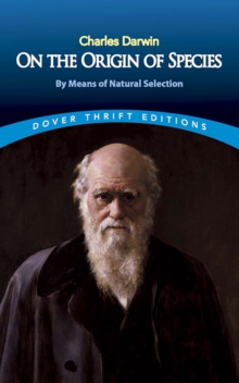On the Origin of Species : By Means of Natural Selection, Paperback Book On the Origin of Species : By Means of Natural Selection, Paperback Book