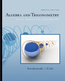 Algebra and Trigonometry with Analytic Geometry (with CengageNOW Printed Access Card), Mixed media product Book Algebra and Trigonometry with Analytic Geometry (with CengageNOW Printed Access Card), Mixed media product Book