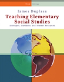 Teaching Elementary Social Studies : Strategies, Standards, and Internet Resources, Spiral bound Book Teaching Elementary Social Studies : Strategies, Standards, and Internet Resources, Spiral bound Book
