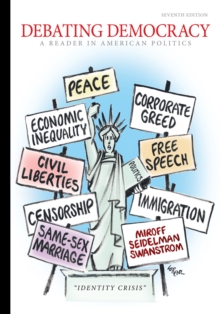 Debating Democracy : A Reader in American Politics, Paperback Book Debating Democracy : A Reader in American Politics, Paperback Book