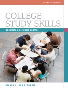 College Study Skills : Becoming a Strategic Learner, Paperback Book College Study Skills : Becoming a Strategic Learner, Paperback Book