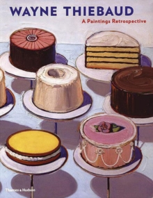 Wayne Thiebaud Paintings, Hardback Book Wayne Thiebaud Paintings, Hardback Book