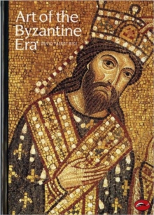 Art of the Byzantine Era, Paperback Book Art of the Byzantine Era, Paperback Book