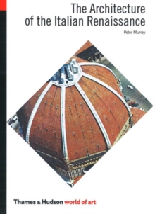 The Architecture of the Italian Renaissance, Paperback Book The Architecture of the Italian Renaissance, Paperback Book