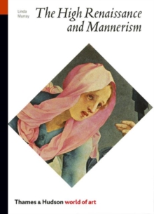 The High Renaissance and Mannerism, Paperback The High Renaissance and Mannerism, Paperback