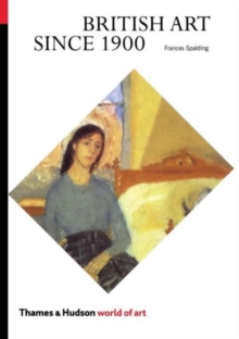 British Art Since 1900, Paperback Book British Art Since 1900, Paperback Book