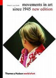 Movements in Art Since 1945, Paperback Book Movements in Art Since 1945, Paperback Book