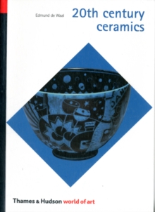 20th Century Ceramics, Paperback Book 20th Century Ceramics, Paperback Book