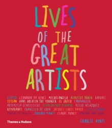 Lives of the Great Artists, Hardback Lives of the Great Artists, Hardback