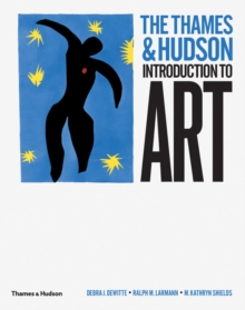 The Thames & Hudson Introduction to Art, Hardback The Thames & Hudson Introduction to Art, Hardback