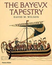 The Bayeux Tapestry, Hardback Book The Bayeux Tapestry, Hardback Book
