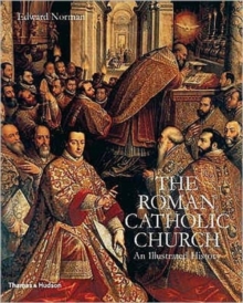 The Roman Catholic Church : An Illustrated History, Hardback The Roman Catholic Church : An Illustrated History, Hardback