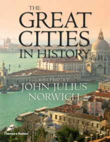 The Great Cities in History, Hardback The Great Cities in History, Hardback