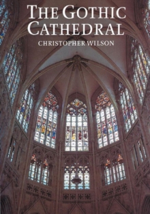 The Gothic Cathedral, Paperback Book The Gothic Cathedral, Paperback Book