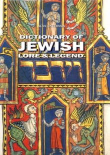Dictionary of Jewish Lore and Legend, Paperback Book Dictionary of Jewish Lore and Legend, Paperback Book