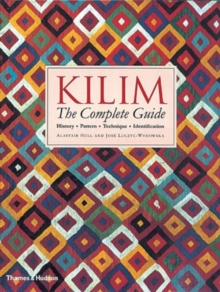 Kilim: The Complete Guide : History * Pattern * Technique * Identification, Paperback Book Kilim: The Complete Guide : History * Pattern * Technique * Identification, Paperback Book