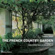The French Country Garden : New Growth on Old Roots, Paperback Book The French Country Garden : New Growth on Old Roots, Paperback Book