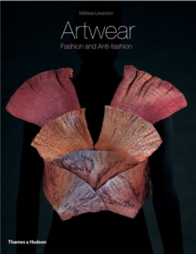 Artwear : Fashion and Anti-fashion, Paperback Artwear : Fashion and Anti-fashion, Paperback