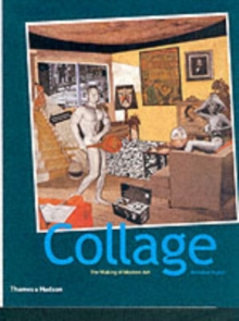 Collage : The Making of Modern Art, Paperback Book Collage : The Making of Modern Art, Paperback Book