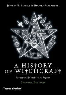 A New History of Witchcraft : Sorcerers, Heretics and Pagans, Paperback Book A New History of Witchcraft : Sorcerers, Heretics and Pagans, Paperback Book