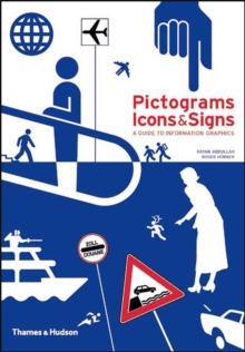 Pictograms, Icons and Signs : A Guide to Information Graphics, Paperback Pictograms, Icons and Signs : A Guide to Information Graphics, Paperback