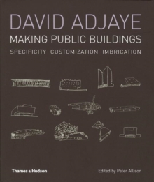 David Adjaye : Making Public Buildings, Paperback Book David Adjaye : Making Public Buildings, Paperback Book
