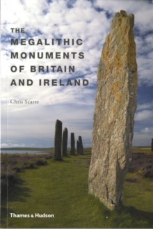 The Megalithic Monuments of Britain and Ireland, Paperback Book The Megalithic Monuments of Britain and Ireland, Paperback Book
