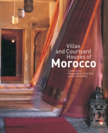 Villas and Courtyard Houses of Morocco : with 235 Colour Illustrations, Paperback Villas and Courtyard Houses of Morocco : with 235 Colour Illustrations, Paperback