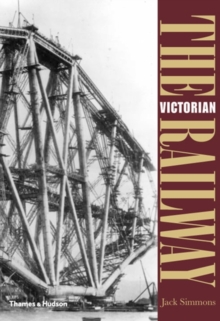 The Victorian Railway, Paperback Book The Victorian Railway, Paperback Book
