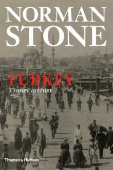 Turkey : A Short History, Paperback Book Turkey : A Short History, Paperback Book