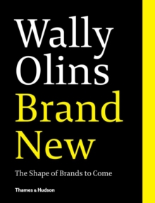 Wally Olins: Brand New : The Shape of Brands to Come, Paperback Book Wally Olins: Brand New : The Shape of Brands to Come, Paperback Book