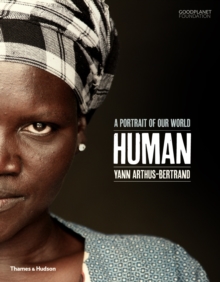 Human : A Portrait of Our World, Paperback Book Human : A Portrait of Our World, Paperback Book