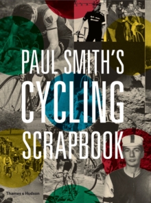 Paul Smith's Cycling Scrapbook, Paperback Book Paul Smith's Cycling Scrapbook, Paperback Book