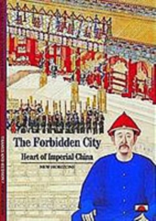 The Forbidden City : Heart of Imperial China, Paperback Book The Forbidden City : Heart of Imperial China, Paperback Book