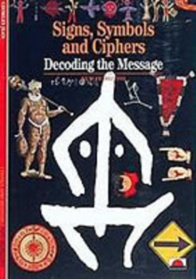 Signs, Symbols and Ciphers : Decoding the Message, Paperback Book Signs, Symbols and Ciphers : Decoding the Message, Paperback Book