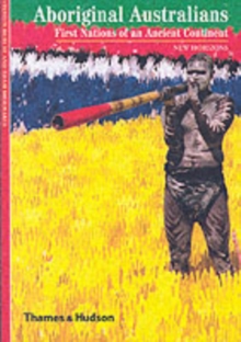Aboriginal Australians : First Nations of an Ancient Continent, Paperback Book Aboriginal Australians : First Nations of an Ancient Continent, Paperback Book