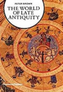 The World of Late Antiquity : AD 150-750, Paperback Book The World of Late Antiquity : AD 150-750, Paperback Book
