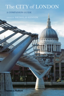 The City of London : A Companion Guide, Hardback The City of London : A Companion Guide, Hardback