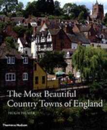 The Most Beautiful Country Towns of England, Hardback Book The Most Beautiful Country Towns of England, Hardback Book