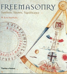 Freemasonry : Symbols, Secrets, Significance, Hardback Book Freemasonry : Symbols, Secrets, Significance, Hardback Book