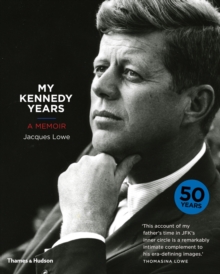 My Kennedy Years : A Memoir, Hardback My Kennedy Years : A Memoir, Hardback