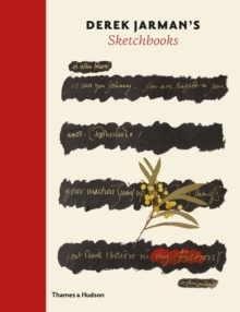 Derek Jarman's Sketchbooks, Hardback Book Derek Jarman's Sketchbooks, Hardback Book