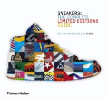Sneakers : The Complete Limited Editions Guide, Hardback Book Sneakers : The Complete Limited Editions Guide, Hardback Book