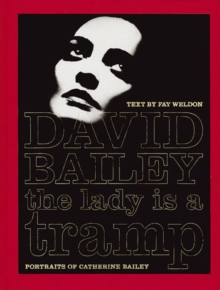 The Lady is a Tramp : Portraits of Catherine Bailey, Hardback Book The Lady is a Tramp : Portraits of Catherine Bailey, Hardback Book