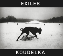 Josef Koudelka: Exiles, Hardback Book Josef Koudelka: Exiles, Hardback Book