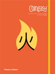 Chineasy : The New Way to Read Chinese, Paperback Book Chineasy : The New Way to Read Chinese, Paperback Book